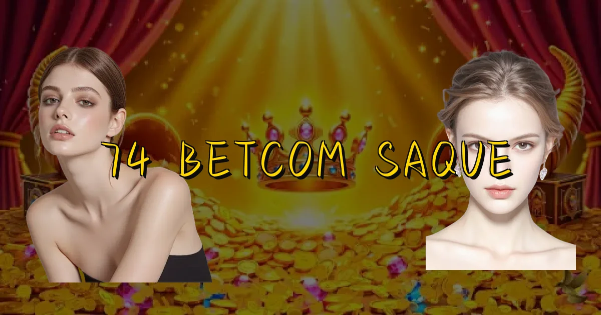 74 Betcom Saque Oficial