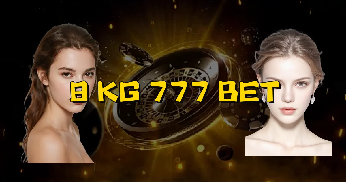 8 Kg 777 Bet Oficial