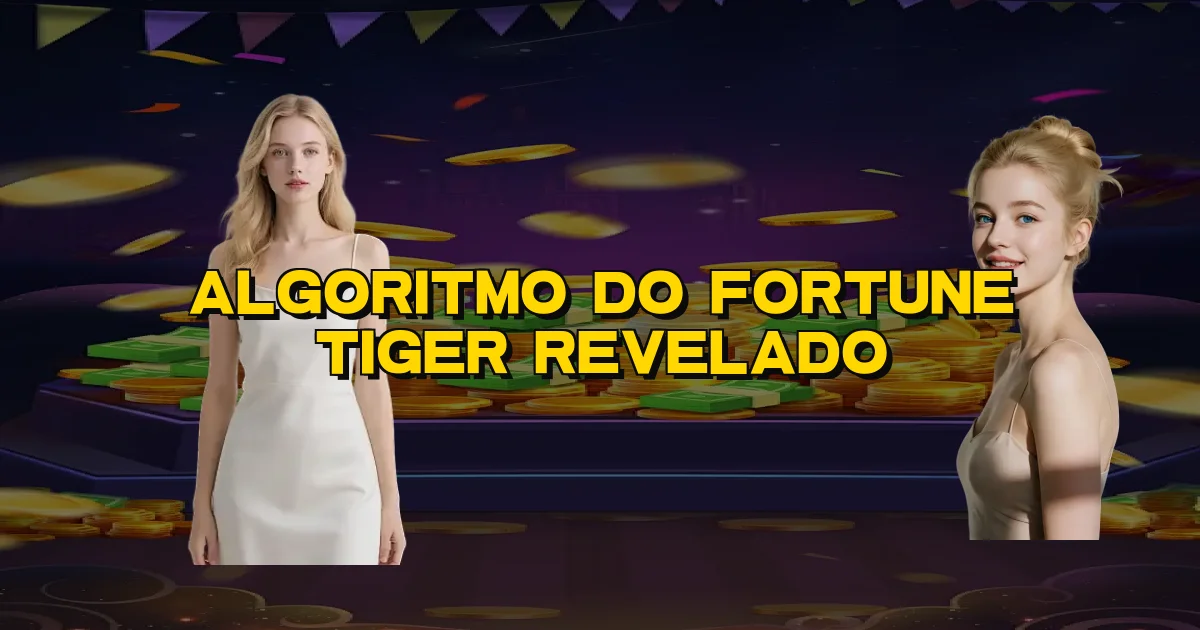 Algoritmo Do Fortune Tiger Revelado Oficial