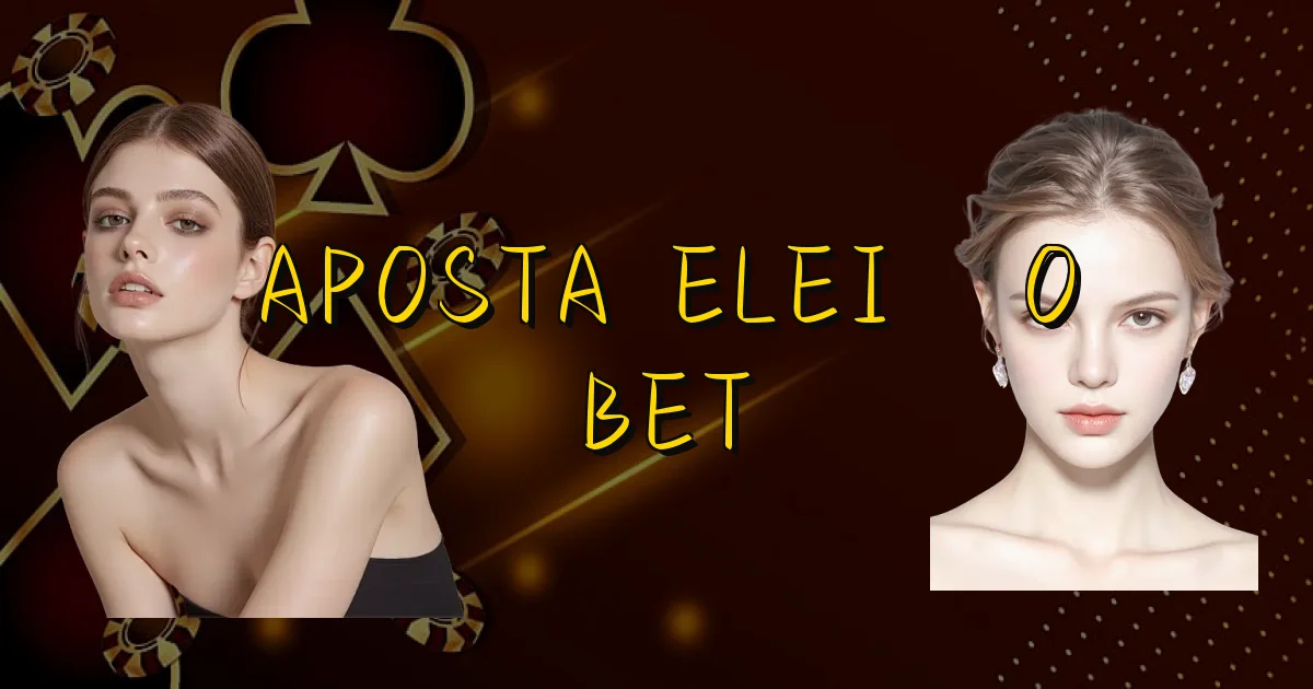 Aposta Eleição Bet Oficial