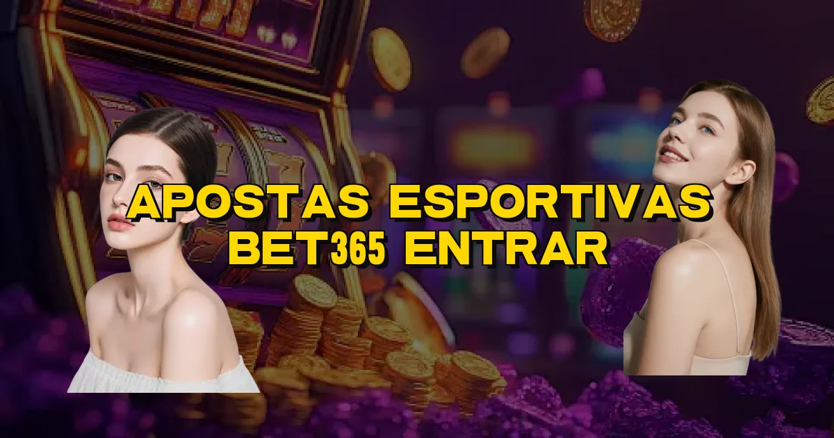 Apostas Esportivas Bet365 Entrar Oficial