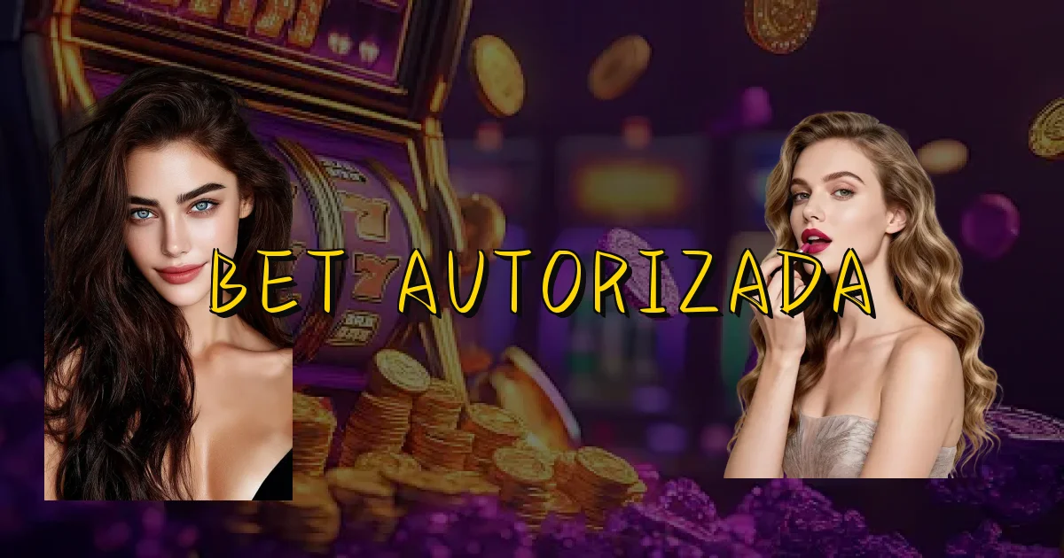 Bet Autorizada Oficial