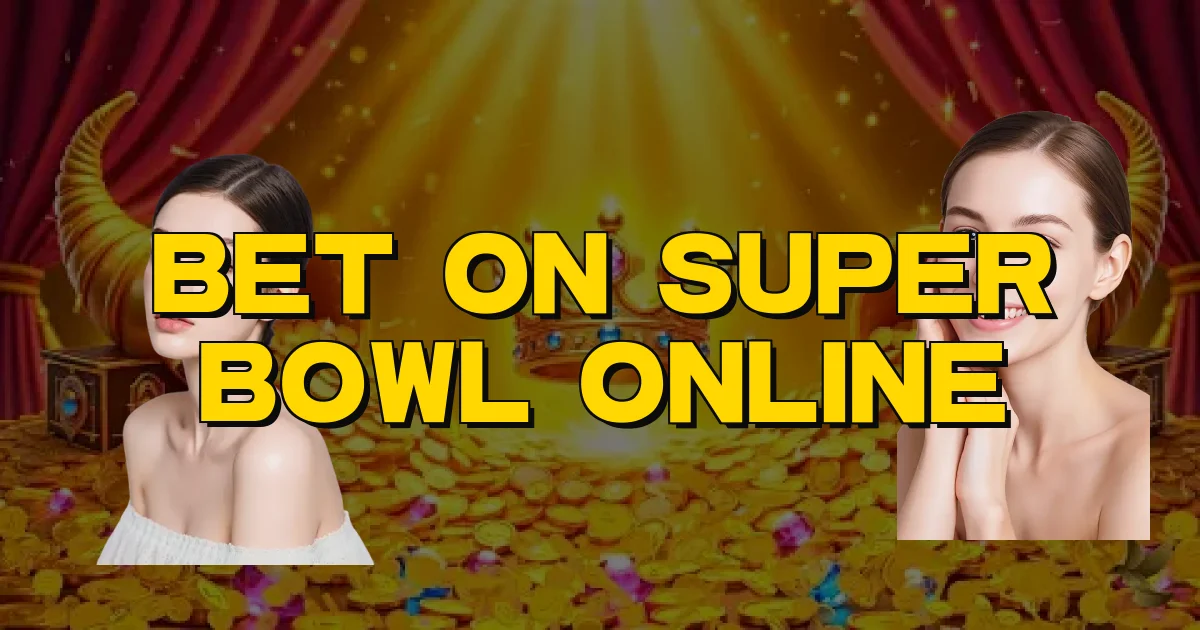 Bet On Super Bowl Online Oficial