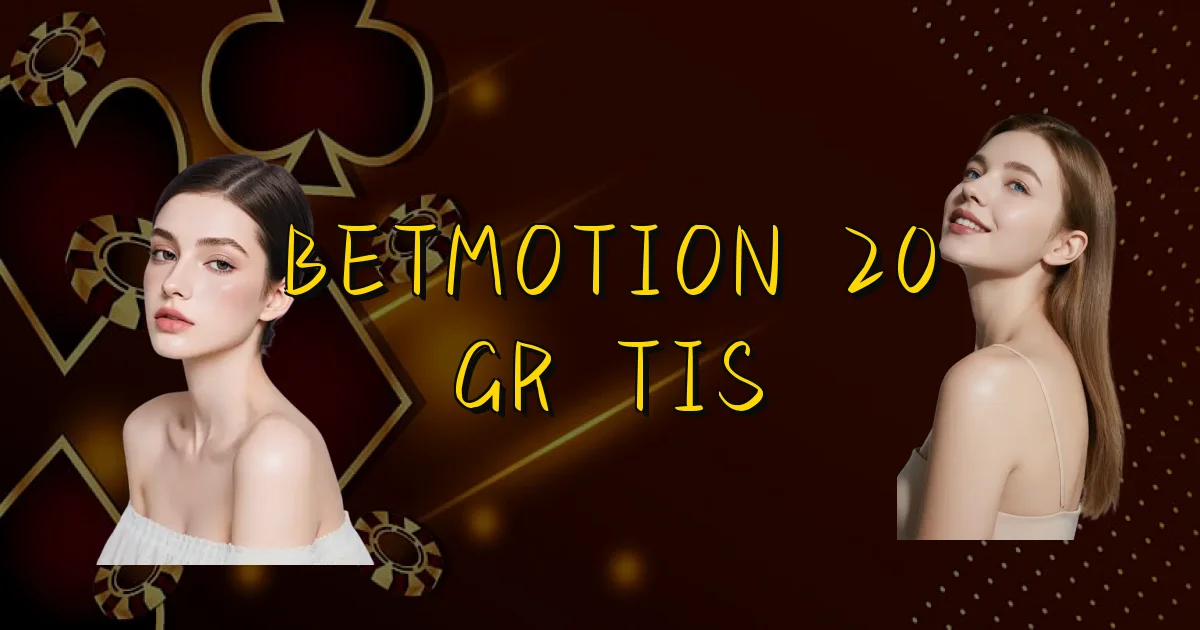 Betmotion 20 Grátis Oficial