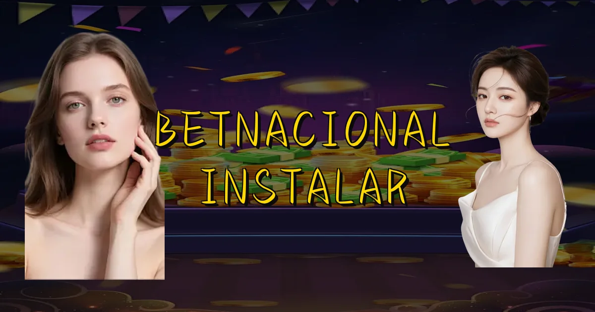 Betnacional Instalar Oficial