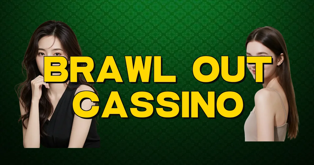 Brawl Out Cassino Oficial