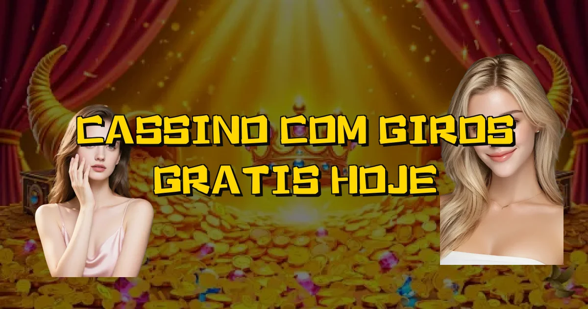 Cassino Com Giros Gratis Hoje Oficial