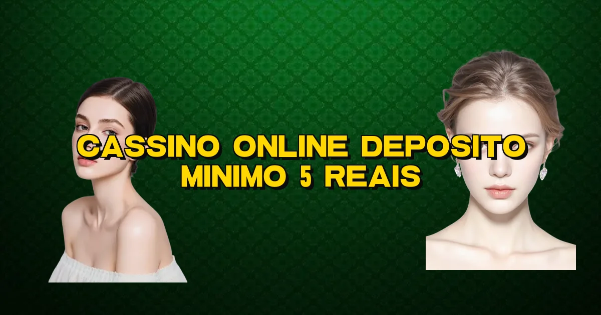Cassino Online Deposito Minimo 5 Reais Oficial