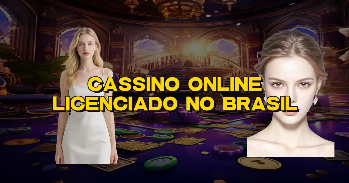 Cassino Online Licenciado No Brasil Oficial