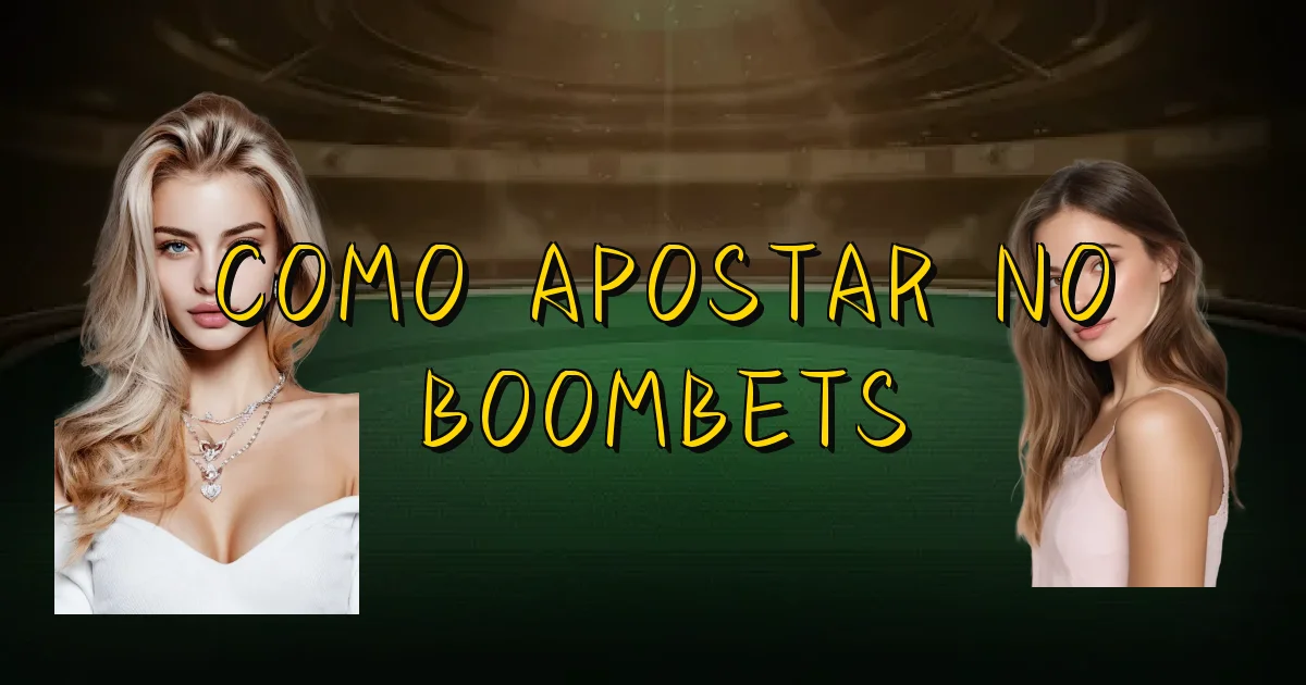Como Apostar No Boombets Oficial