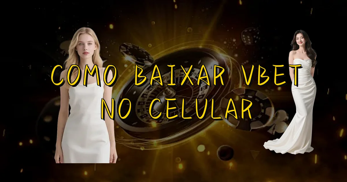 Como Baixar Vbet No Celular Oficial