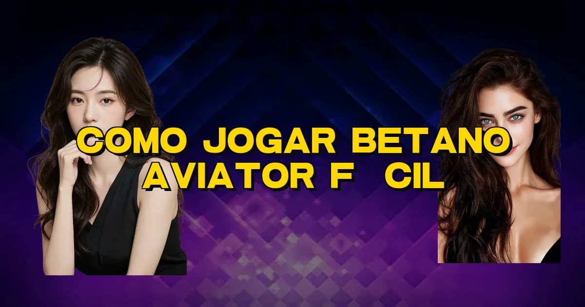 Como Jogar Betano Aviator Fácil Oficial