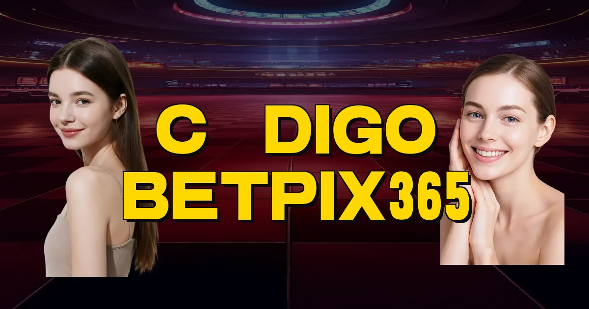 Código Betpix365 Oficial