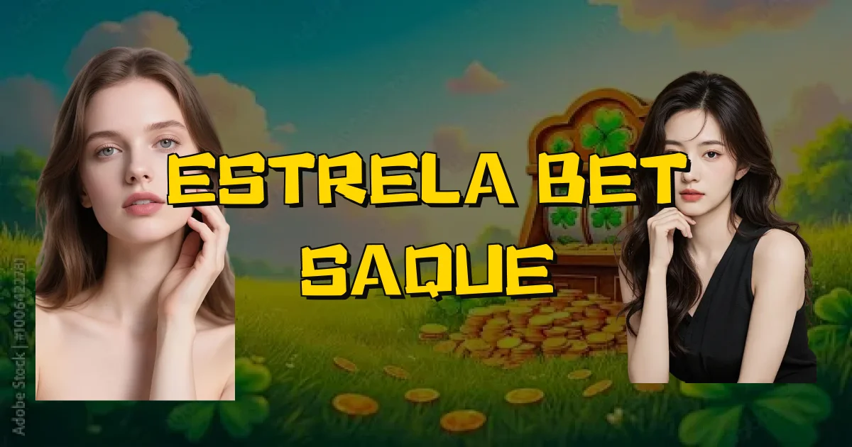 Estrela Bet Saque Oficial