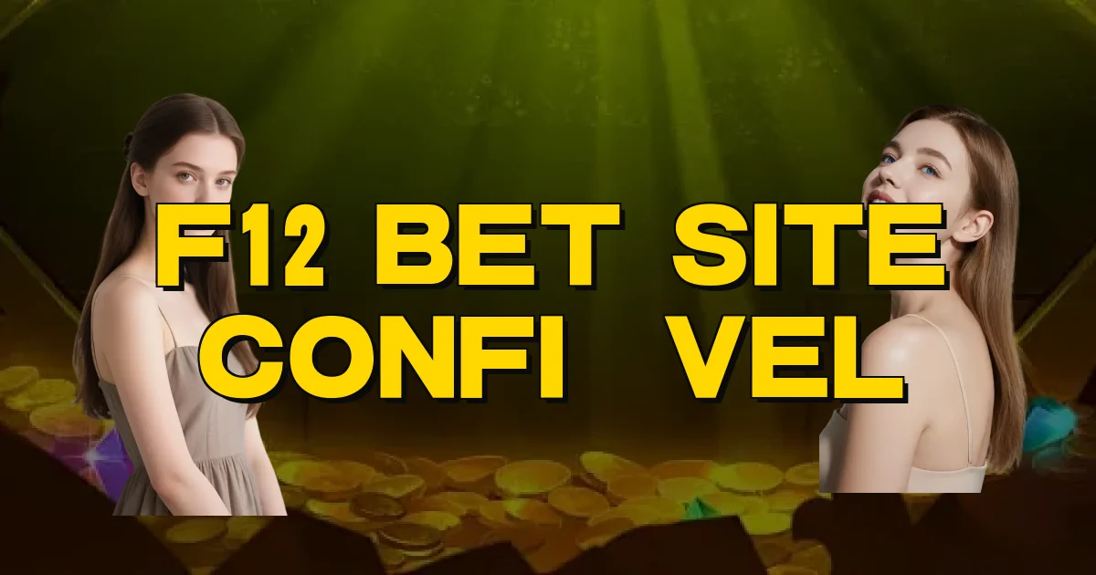 F12 Bet Site Confiável Oficial
