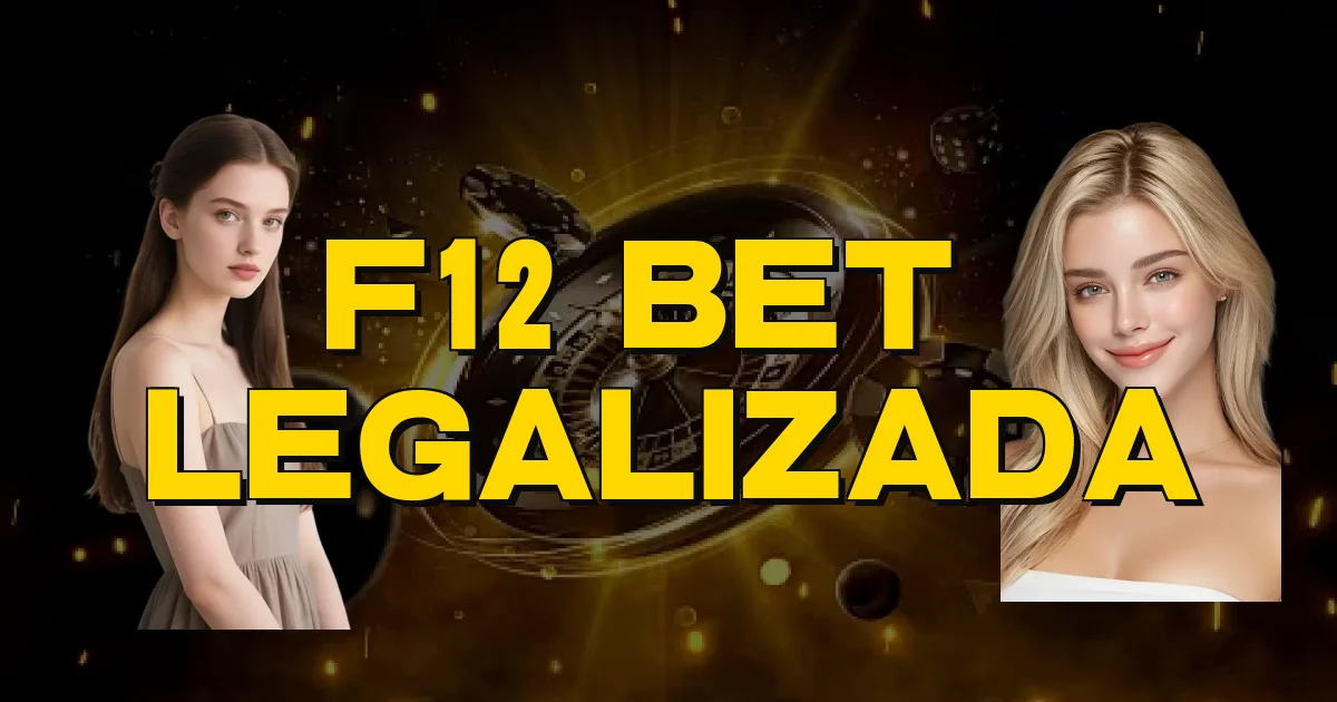 F12 Bet É Legalizada Oficial