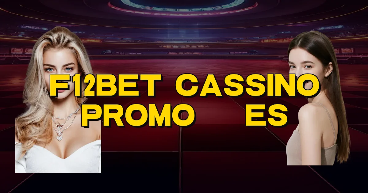 F12Bet Cassino Promoções Oficial