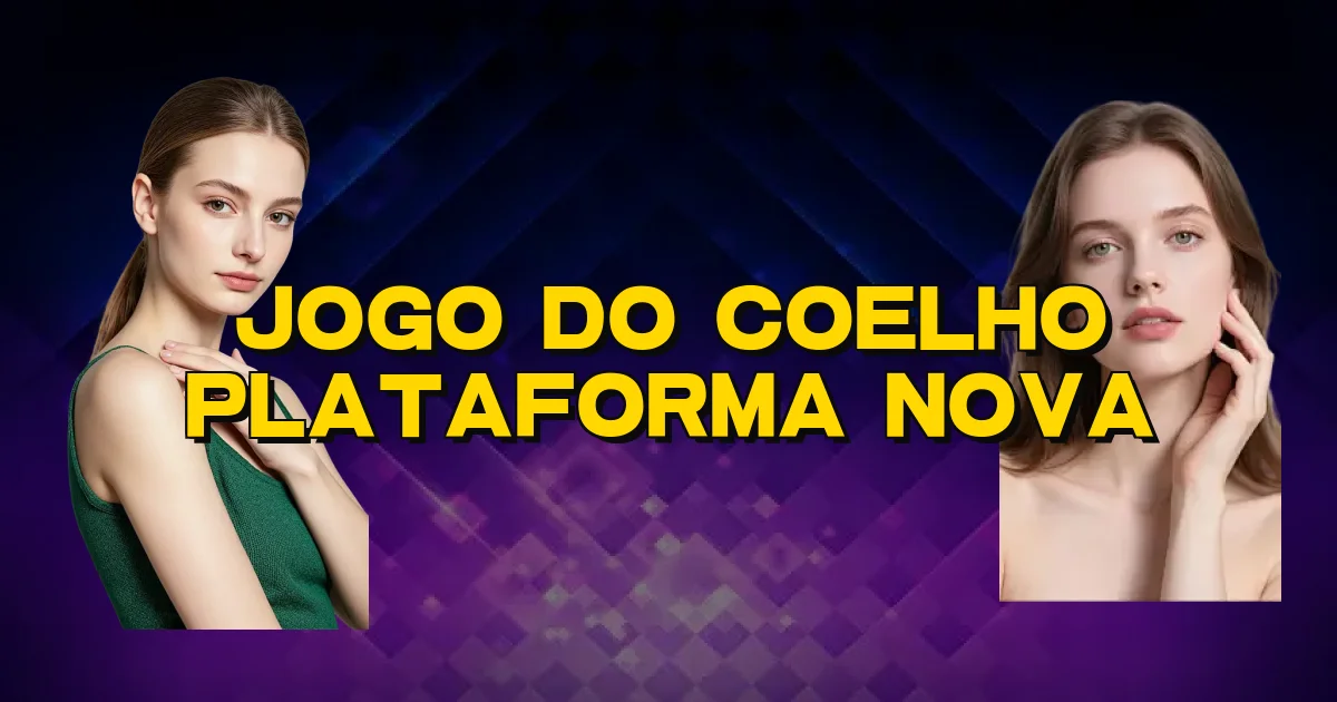 Jogo Do Coelho Plataforma Nova Oficial