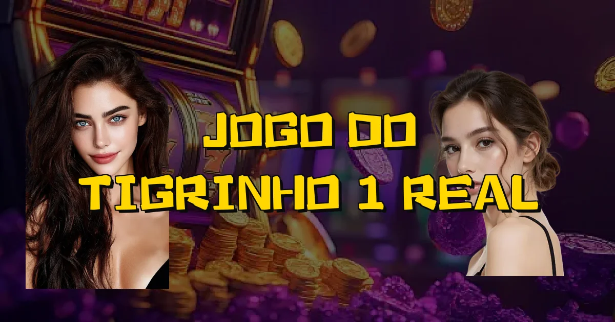 Jogo Do Tigrinho 1 Real Oficial
