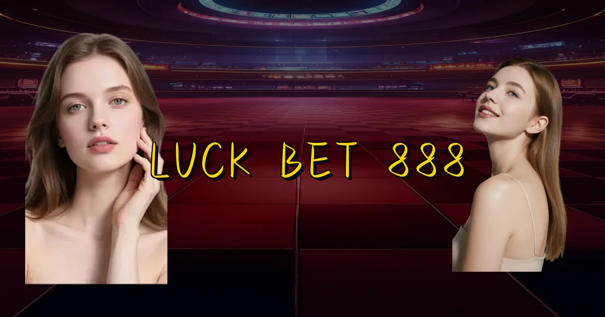 Luck Bet 888 Oficial