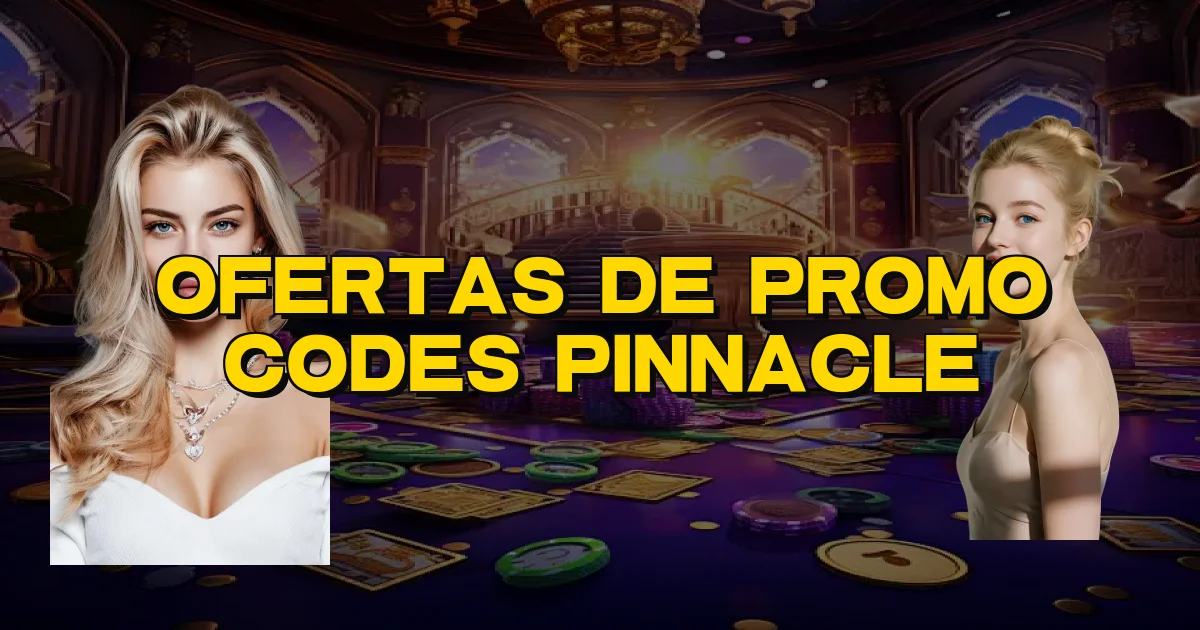 Ofertas De Promo Codes Pinnacle Oficial
