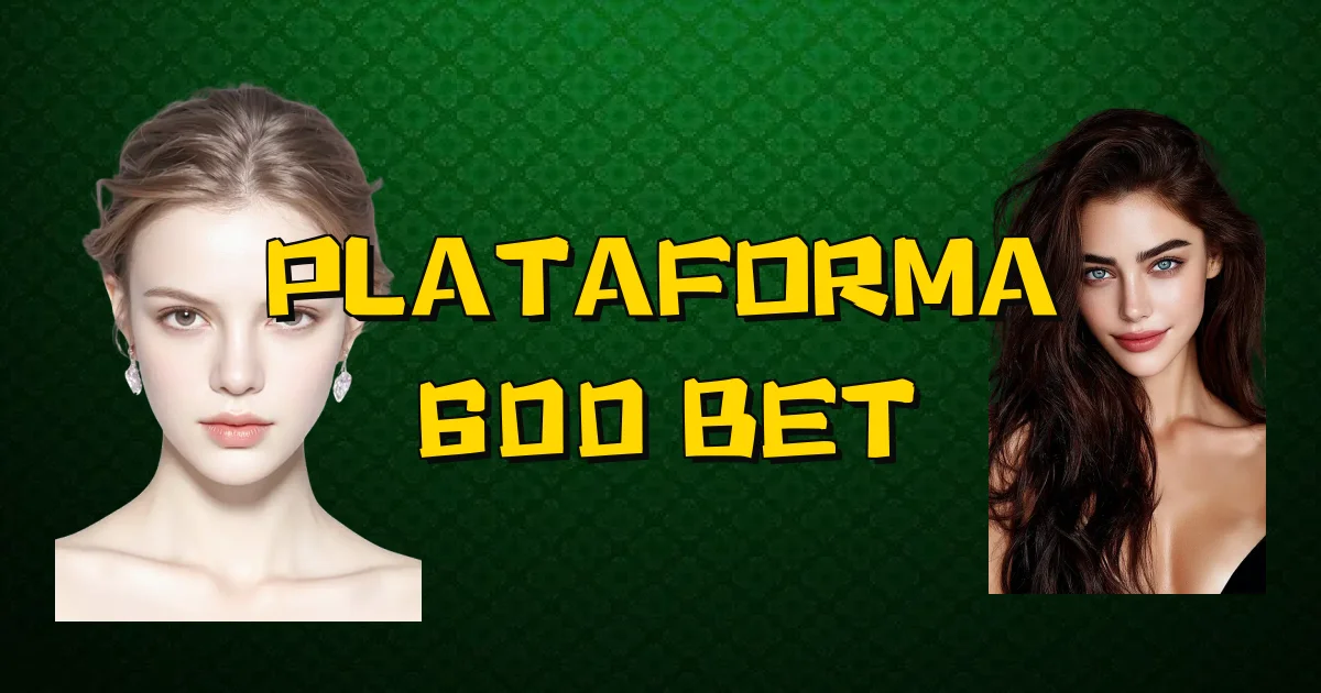 Plataforma 600 Bet Oficial