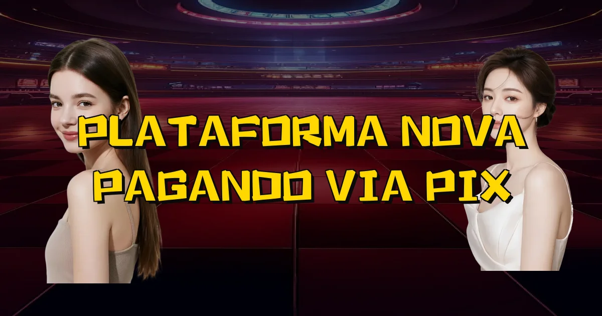 Plataforma Nova Pagando Via Pix Oficial