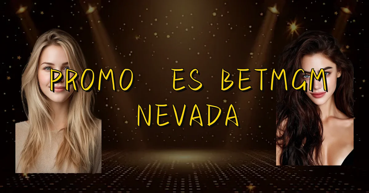 Promoções Betmgm Nevada Oficial