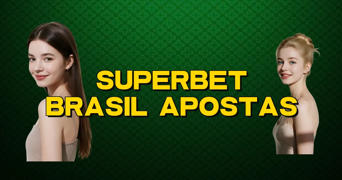 Superbet Brasil Apostas Oficial
