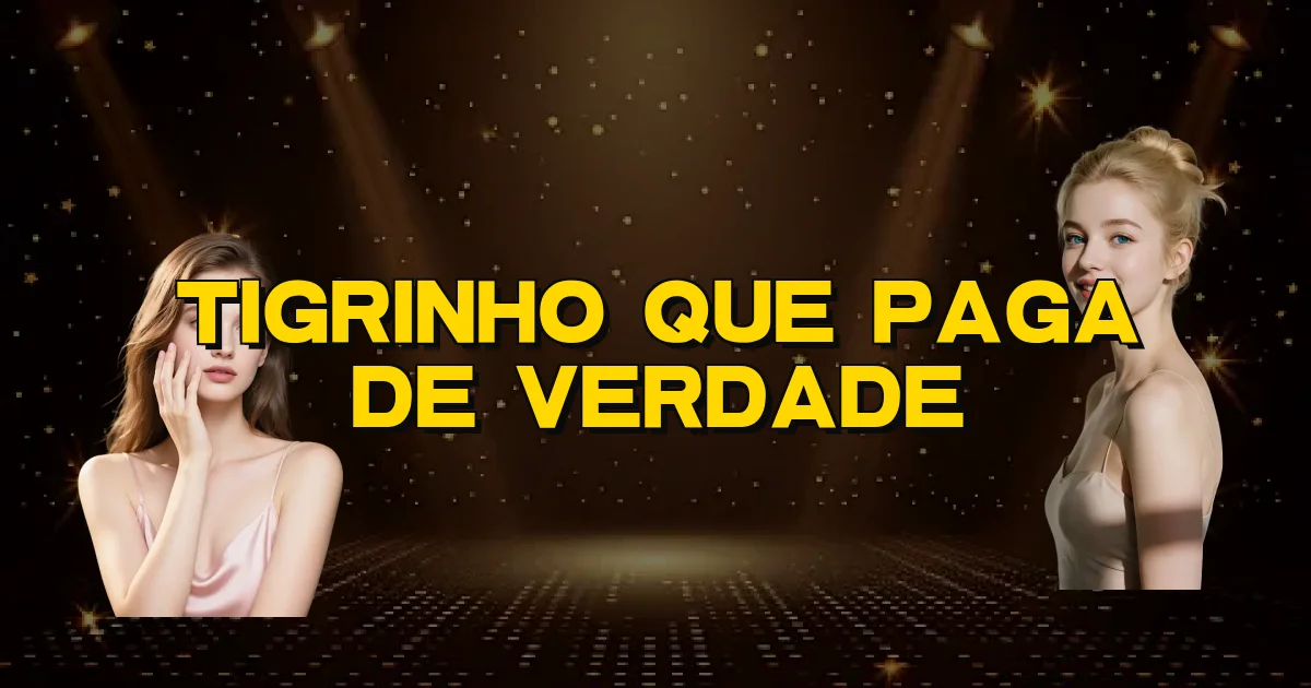 Tigrinho Que Paga De Verdade Oficial