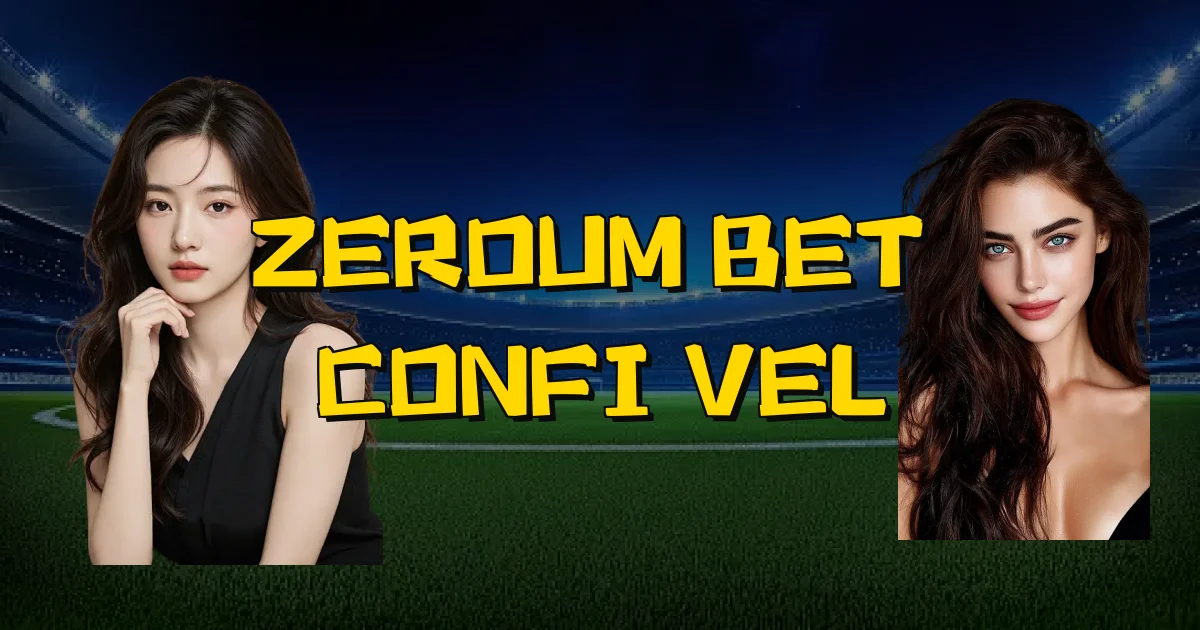 Zeroum Bet É Confiável Oficial